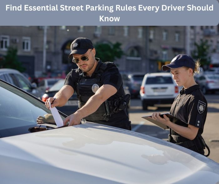 Find Essential Street Parking Rules Every Driver Should Know