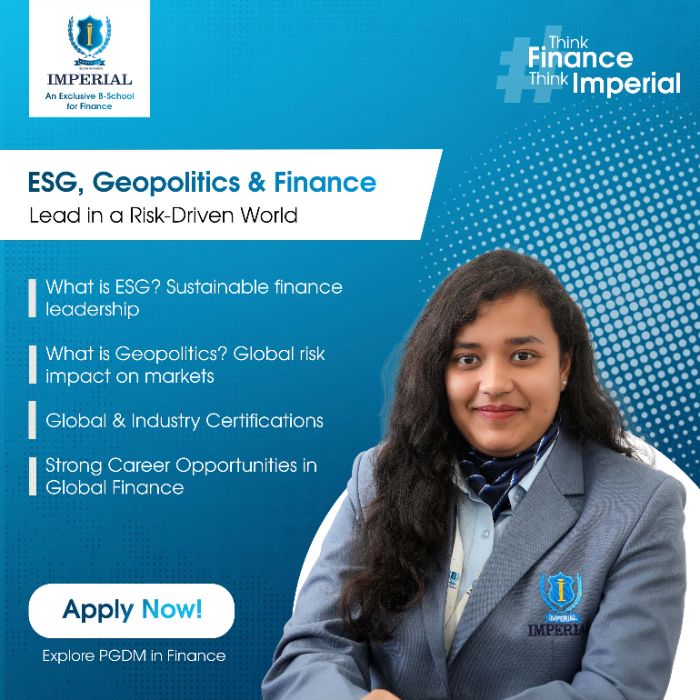 ESG, Geopolitics Finance PGDM at Imperial