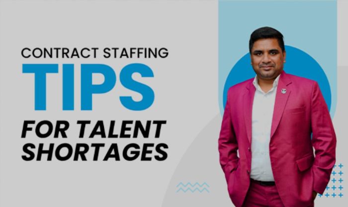 Contract Staffing Tips for Talent Shortages