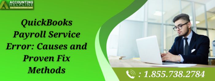 Easy Methods to Troubleshoot QuickBooks Payroll Service Error