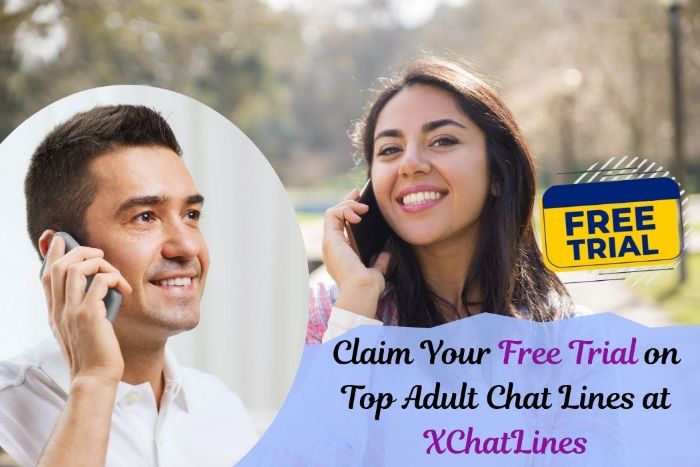 Claim Your Free Trial on Top Adult Chat Lines at XChatLines