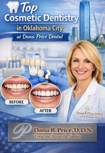 Top Cosmetic Dentistry in Oklahoma City at Dana Price Dental