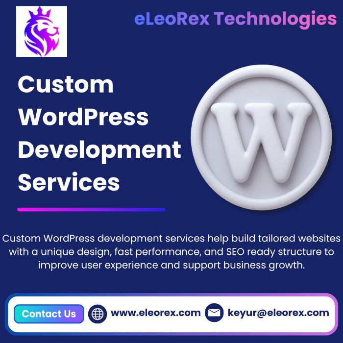 Best Custom WordPress Development Services eLeoRex Technologies