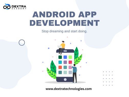 Mobile App Development Company in Chennai Dextra