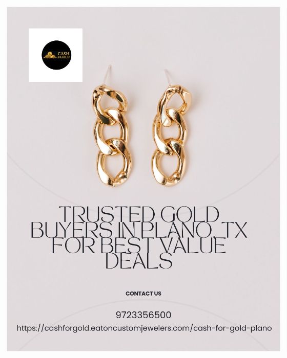 Trusted Gold Buyers in Plano, TX for Best Value Deals