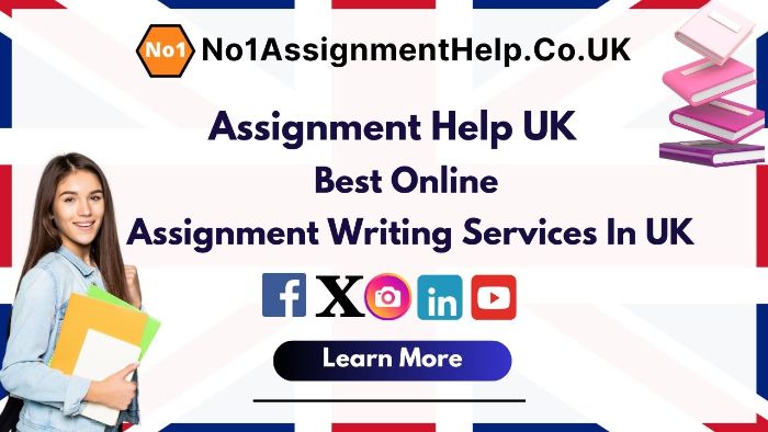 Assignment Help UK by No1AssignmentHelp.Co.UK