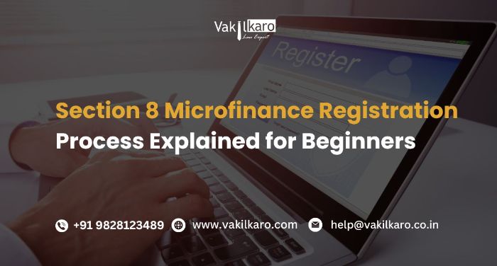 Section 8 Microfinance Registration Process Explained for Beginners