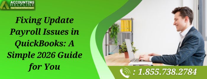 Simple Ways to Fix Update Payroll Issues in QuickBooks