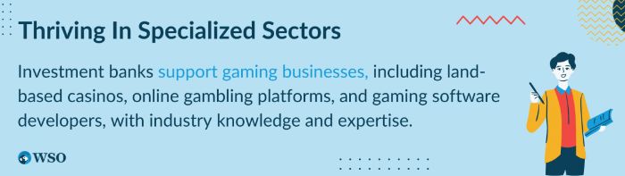 financial brokers specialized in the banks investment in the gaming and hospitality sector