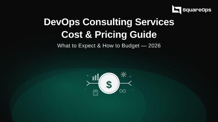 DevOps Consulting Service Cost in 2026: Pricing Guide