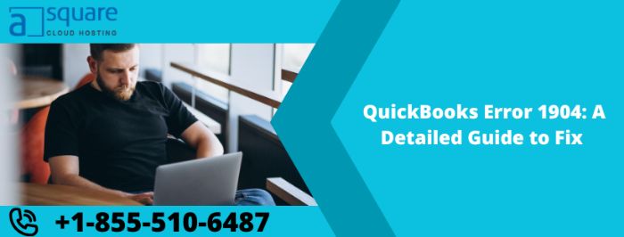 QuickBooks Error 1904 Fix Steps to Resolve Installation and Component Issues