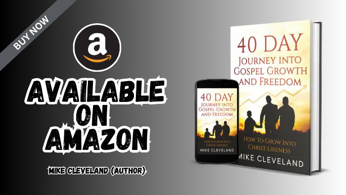 40 Day Journey Into Gospel Growth and Freedom: How To Grow Into ChristLikeness (Gospel Freedom)