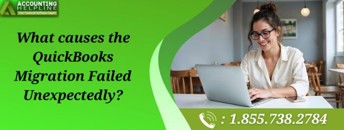 Best Solutions for QuickBooks Migration Failed Unexpectedly
