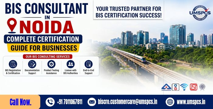 BIS Certification Consultant in Noida