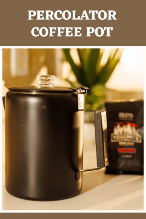 Classic Percolator Coffee Pot Built for Adventure Everyday Coffee Lovers