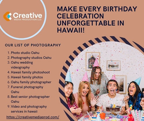 Make Every Birthday Celebration Unforgettable in Hawaii!