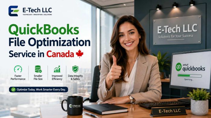 QuickBooks File Optimization Service Canada 2026 Guide