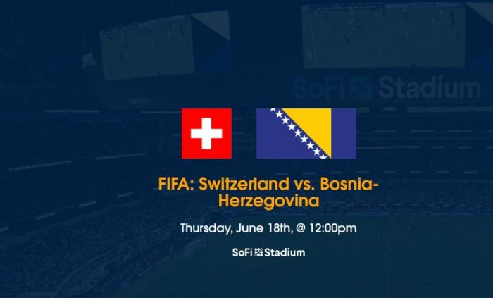 Switzerland vs. BosniaHerzegovina Tickets 2026