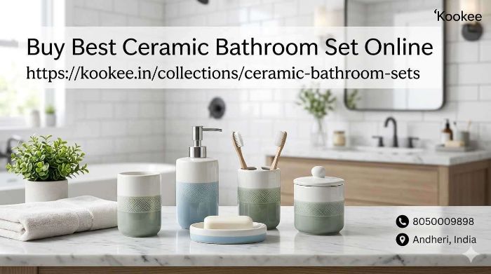 Upgrade Your Space: Why Choose a Ceramic Bathroom Set?
