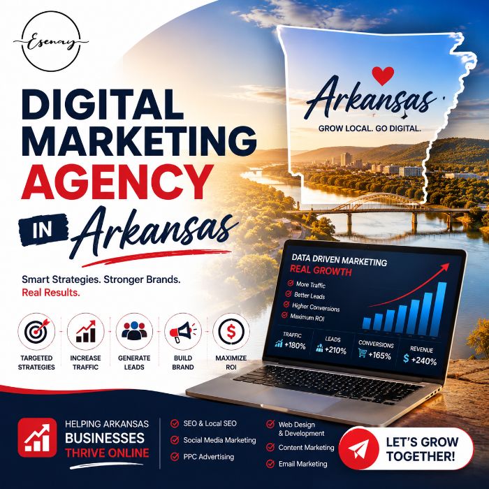 Arkansas Digital Marketing Experts Esenay Digital