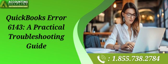 How to Fix QuickBooks Error 6143 with Simple Solutions