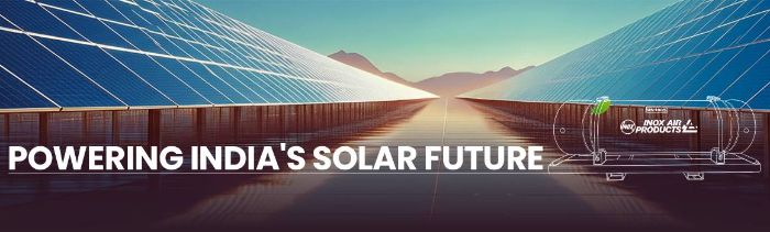 Specialty Gases for Solar PV Cell Manufacturing INOX Air Products