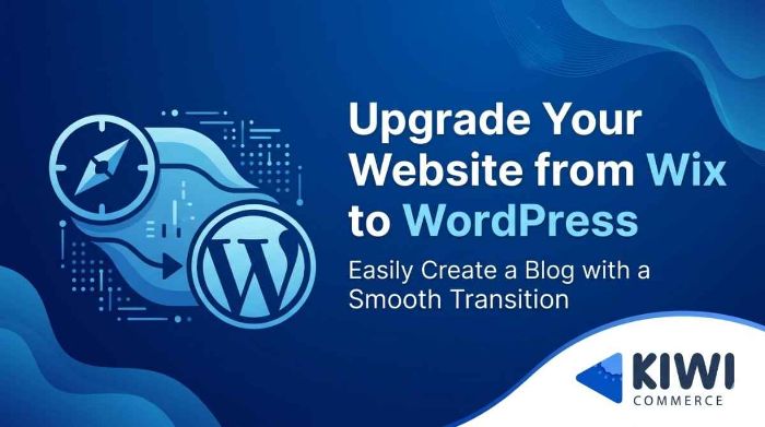 Upgrade Your Website from Wix to WordPress Easily